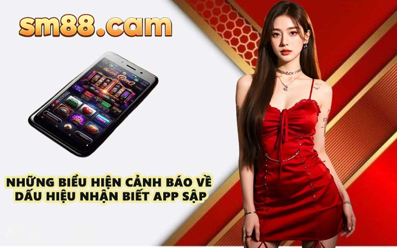 Những biểu hiện cảnh báo về dấu hiệu nhận biết app sập